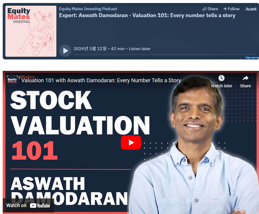 팟캐스트 Equity mate- Expert: Aswath Damodaran – Valuation 101: 모든 숫자는 스토리를 말해준다(240312).
